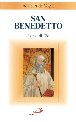 Beispielbild fr San Benedetto. Uomo di Dio (Santi e sante di Dio) zum Verkauf von medimops