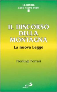 Stock image for Il discorso della montagna. La nuova legge (La Bibbia nelle nostre mani) for sale by medimops