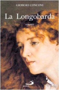 9788821539992: La longobarda (Lo zodiaco)