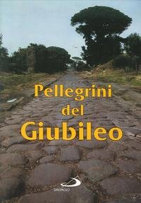 9788821540127: Pellegrini del giubileo (Amico)
