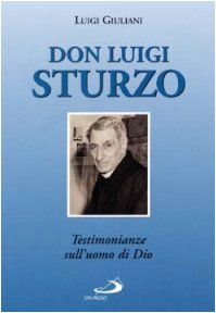 9788821543227: Don Luigi Sturzo. Testimonianze sull'uomo di Dio (Testimoni del nostro tempo)