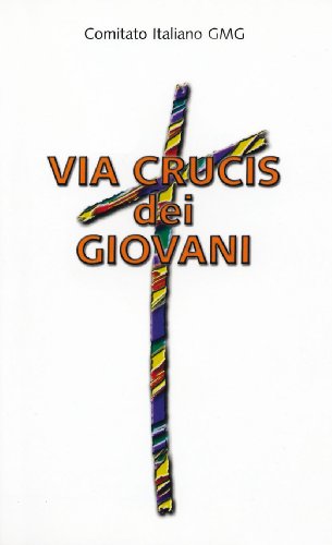 Stock image for Via crucis dei giovani for sale by libreriauniversitaria.it