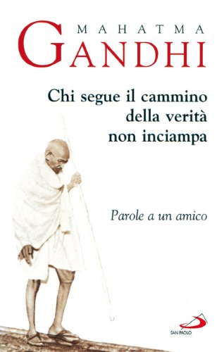Immagine dell'editore per Chi segue il cammino della verit non inciampa. Parole a un amico venduto da medimops