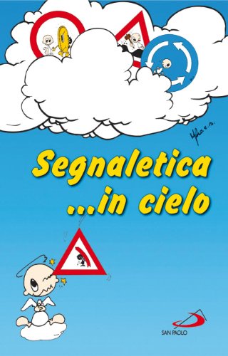 Stock image for Segnaletica. in cielo for sale by libreriauniversitaria.it
