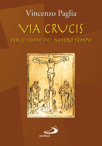 Beispielbild fr Via crucis. Per l'uomo del nostro tempo zum Verkauf von medimops