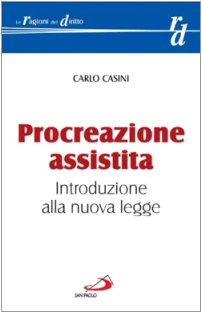 Beispielbild fr Procreazione assistita. Introduzione alla nuova legge (Le ragioni del diritto) zum Verkauf von medimops