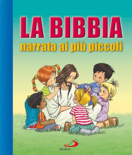 Stock image for La Bibbia narrata ai piccoli for sale by medimops