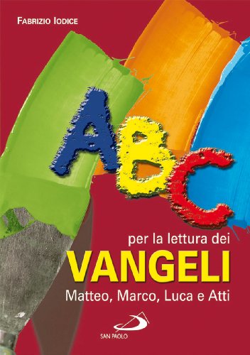 Beispielbild fr ABC per la lettura dei Vangeli: Matteo, Marco, Luca e Atti zum Verkauf von medimops