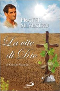 Stock image for Fratel Silvestro, la vite di Dio for sale by medimops