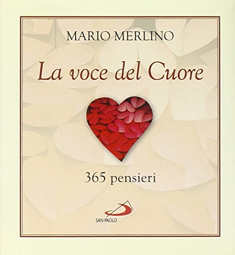 Imagen de archivo de La voce del cuore. 365 pensieri (L'antica fonte) a la venta por medimops