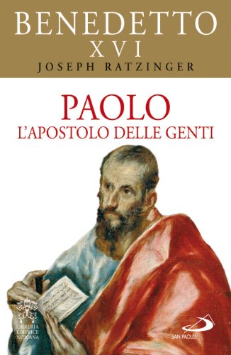 9788821562518: Paolo. L'apostolo delle genti (Benedetto XVI)