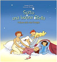 9788821564871: Sotto una buona stella. L'album della mia famiglia. Ediz. illustrata (I pi bei libri per ragazzi)