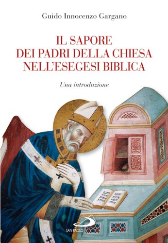 Stock image for Il sapore dei Padri nell'esegesi biblica. Una introduzione for sale by libreriauniversitaria.it