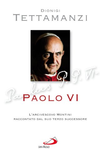 Beispielbild fr Paolo VI. L'arcivescovo Montini raccontato dal suo terzo successore zum Verkauf von medimops