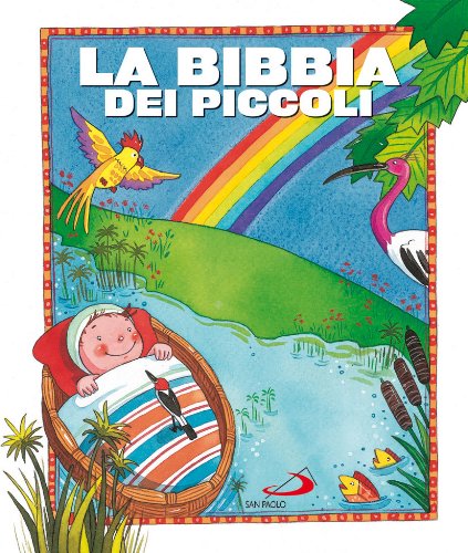 Stock image for La Bibbia dei piccoli. Ediz. illustrata for sale by medimops