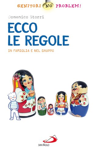 Stock image for Ecco le regole. In famiglia e nel gruppo for sale by Montclair Book Center