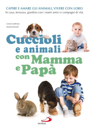 Beispielbild fr Cuccioli e animali con mamma e pap zum Verkauf von Buchpark