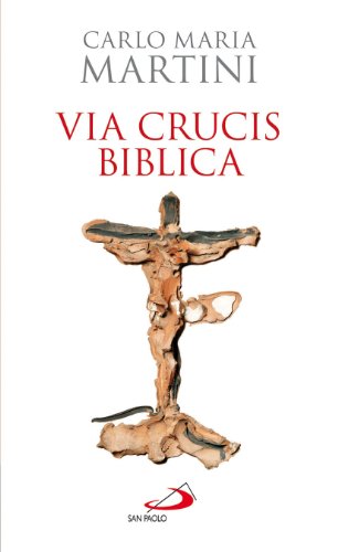 Via crucis biblica (9788821573484) by Martini, Carlo M.