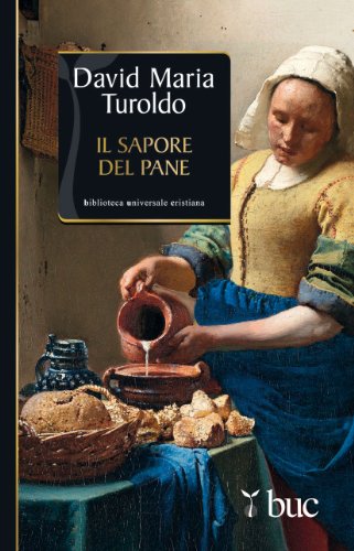 Imagen de archivo de Il sapore del pane a la venta por libreriauniversitaria.it