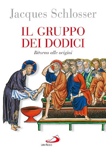 Imagen de archivo de Il gruppo dei dodici. Ritorno alle origini a la venta por libreriauniversitaria.it