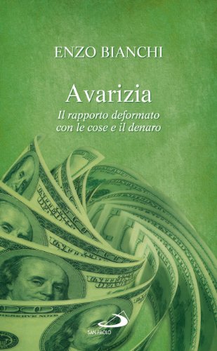 Beispielbild fr Avarizia. Il rapporto deformato con le cose e il denaro zum Verkauf von medimops