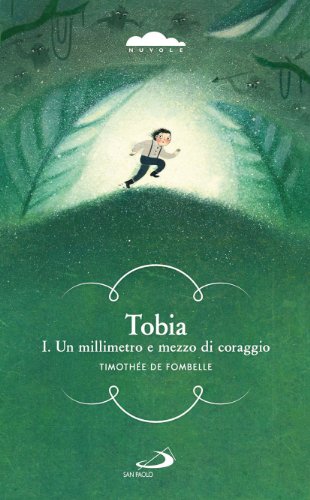 Beispielbild fr Tobia I. Un millimetro e mezzo di coraggio zum Verkauf von medimops