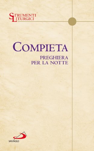 Stock image for Compieta. Preghiera per la notte for sale by libreriauniversitaria.it
