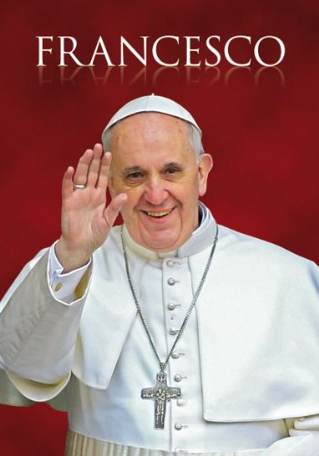 Beispielbild fr Francesco. Il papa venuto dalla fine del mondo zum Verkauf von medimops