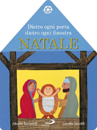 Imagen de archivo de Dietro ogni porta dietro ogni finestra. Natale. Il libro calendario dell'Avvento. Ediz. illustrata Benevelli, Alberto and Serofilli, Loretta a la venta por Librisline