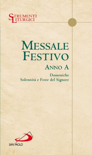 Imagen de archivo de Messale Festivo Anno A Domeniche, Solennita e Feste del Signore (Italian Edition) a la venta por ThriftBooks-Atlanta