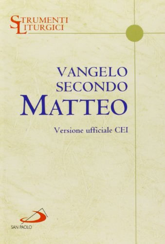 Beispielbild fr Vangelo secondo Matteo. Versione ufficiale CEI. Ediz. a caratteri grandi zum Verkauf von medimops