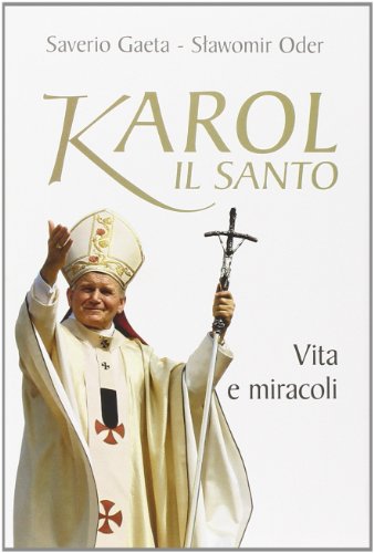 Beispielbild fr Karol il santo. Vita e miracoli zum Verkauf von medimops