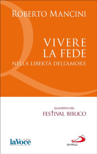 Beispielbild fr Vivere la fede nella libert dell'amore zum Verkauf von libreriauniversitaria.it