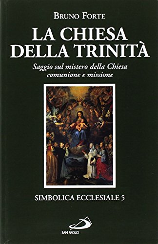 9788821590818: La chiesa della Trinit. Saggio sul mistero della Chiesa, comunione e missione