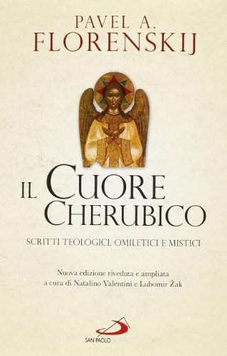 Stock image for Il cuore cherubico. Scritti teologici, omiletici e mistici for sale by libreriauniversitaria.it