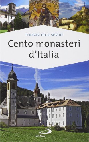 9788821592355: Cento monasteri d'Italia