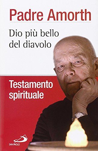 9788821594274: Dio pi bello del diavolo. Testamento spirituale.