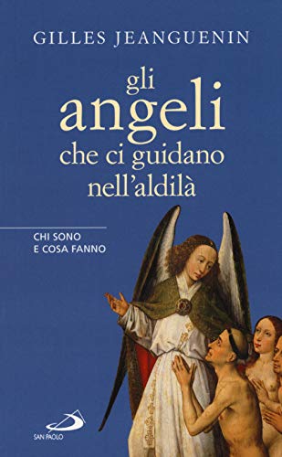 Beispielbild fr Gli angeli che ci guidano nell'aldil. Chi sono e cosa fanno zum Verkauf von Brook Bookstore