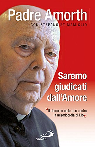 Beispielbild fr Saremo giudicati dall'amore. Il demonio nulla pu contro la misericordia di Dio zum Verkauf von medimops