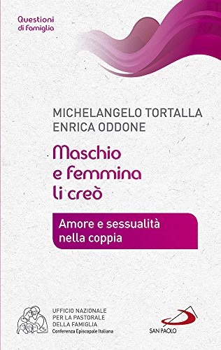 Beispielbild fr Maschio e femmina li cre. Amore e sessualit nella coppia zum Verkauf von libreriauniversitaria.it