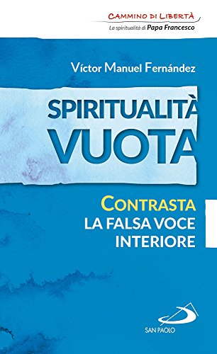 Stock image for Spiritualit vuota. Contrasta la falsa voce interiore for sale by medimops
