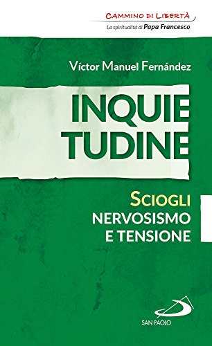 Imagen de archivo de Inquietudine. Sciogli nervosismo e tensione a la venta por medimops