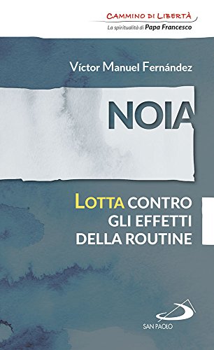 Imagen de archivo de Noia. Lotta contro gli effetti della routine a la venta por medimops