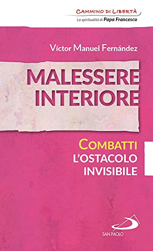 Stock image for Malessere interiore. Combatti l'ostacolo invisibile for sale by medimops