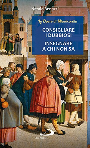 Beispielbild fr Consigliare i dubbiosi, insegnare a chi non sa zum Verkauf von libreriauniversitaria.it