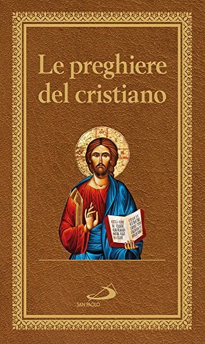 9788821597954: Le preghiere del cristiano. Massime eterne. Messa, rosario, Via Crucis, salmi, preghiere e pie invocazioni. Ediz. italiana e in latina (Manuali liturgici)