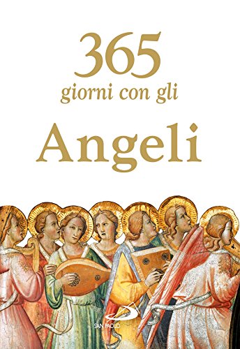 Beispielbild fr 365 giorni con gli angeli zum Verkauf von medimops