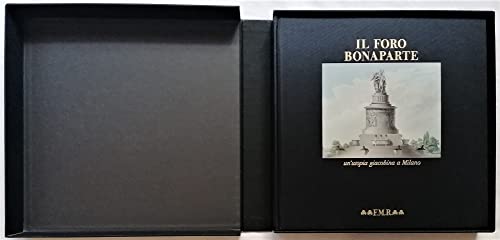 Stock image for Il Foro Bonaparte: un'utopia a Milano Scotti, Aurora; introduction for sale by Anis Press