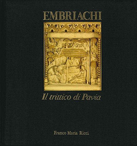 9788821603303: Embriachi. Il trittico di Pavia