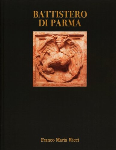 Beispielbild fr Battistero di Parma. Vol.I:La Scultura. zum Verkauf von FIRENZELIBRI SRL